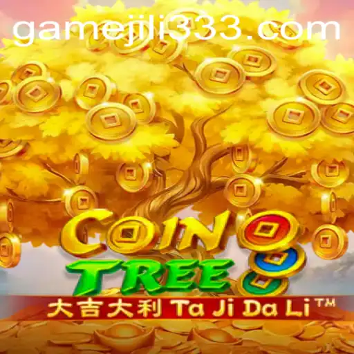 CoinTree: A Detailed Exploration of the Game with JiLi333