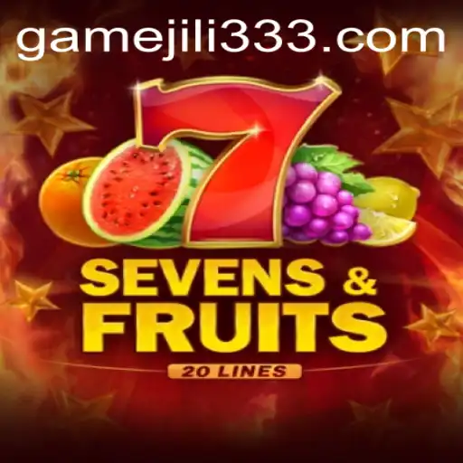 Explore the Exciting World of SevensFruits20 with JiLi333