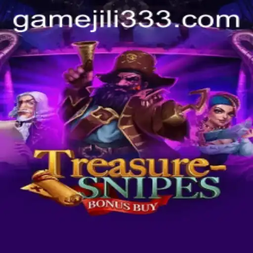 Exploring the Exciting World of TreasuresnipesBonusBuy with JiLi333
